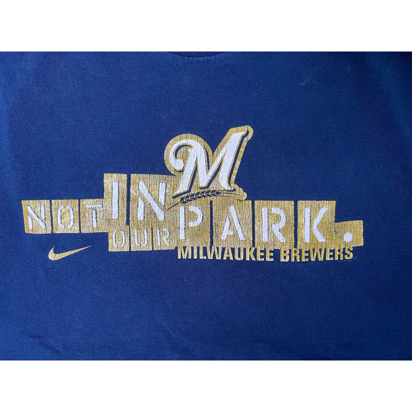 Vintage Nike Milwaukee Brewers Not In Our Park T-shirt Medium