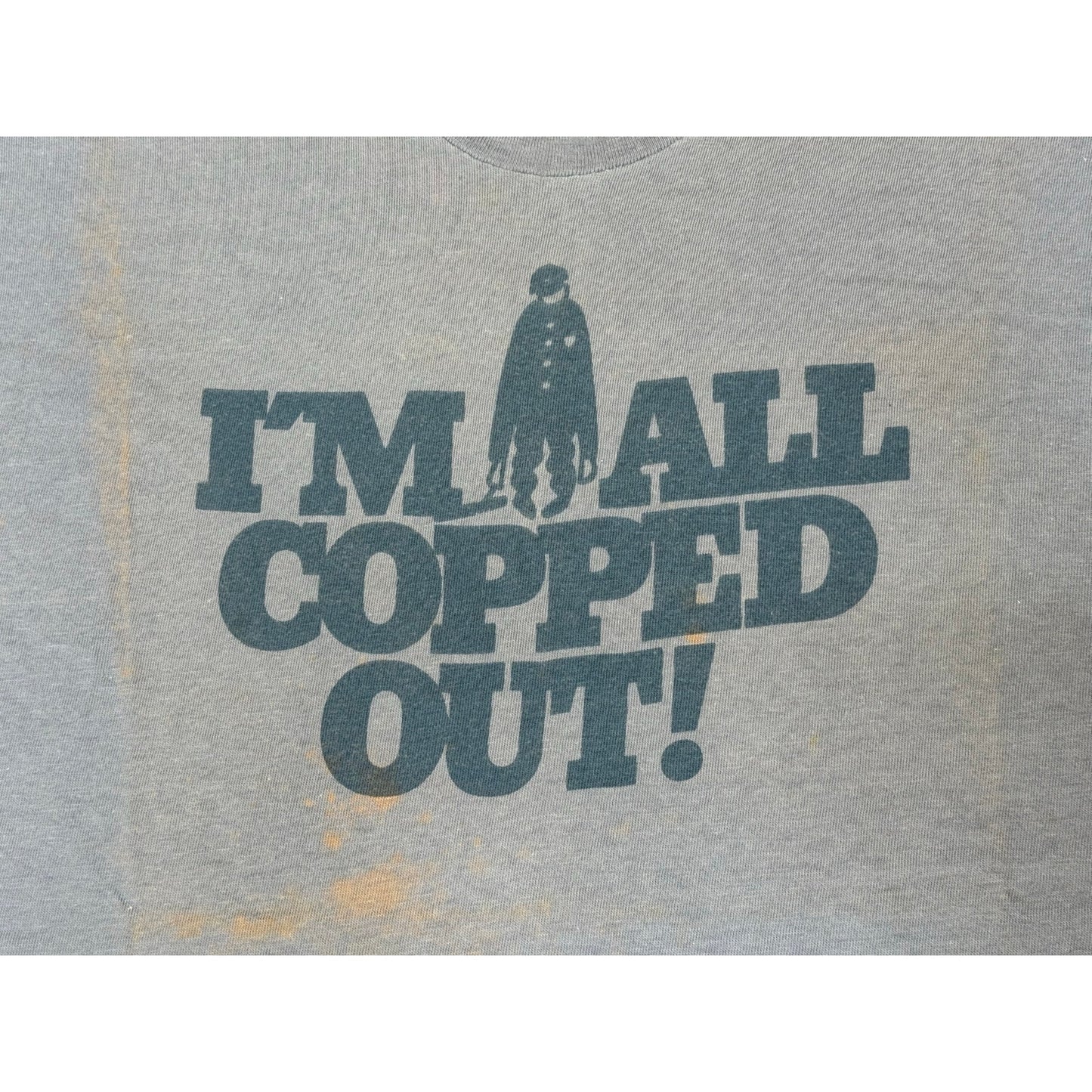 Vintage I’m All Copped Out Single Stitch T-shirt XL