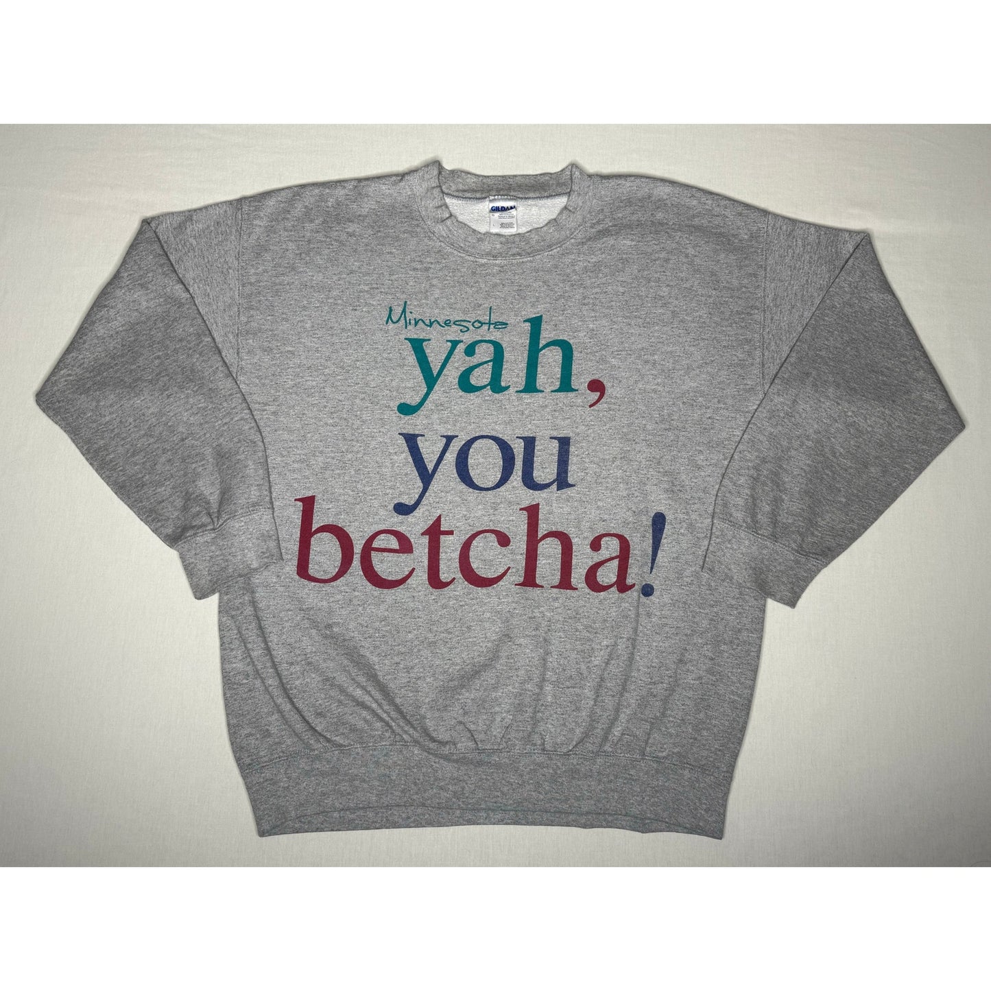 Minnesota Yah, You Betcha! Pullover Crewneck Sweatshirt Large