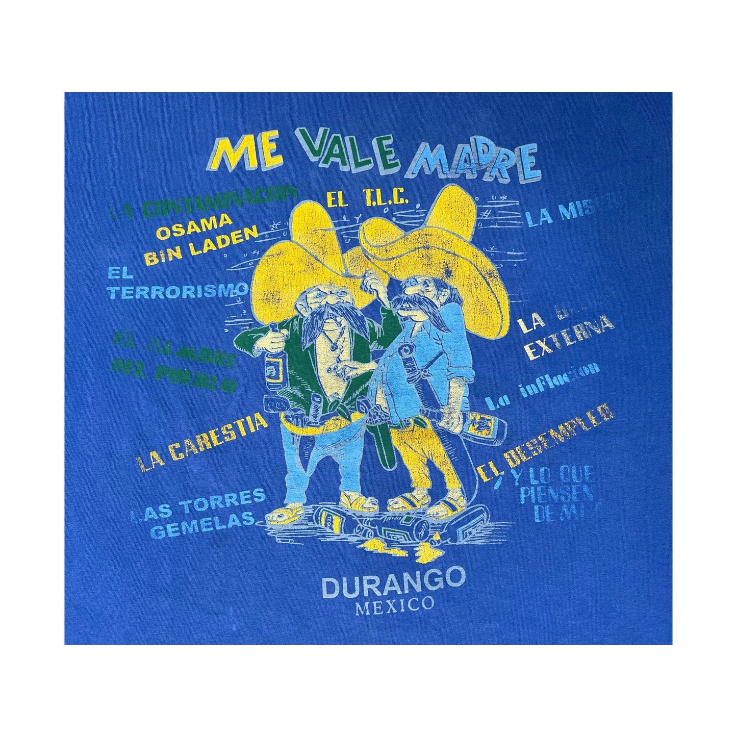Vintage Me Vale Madre Durango Mexico Novelty T-Shirt XL
